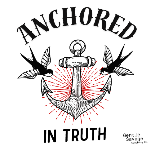 Anchored In Truth / PRE-ORDER